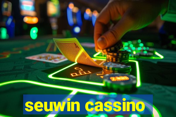 seuwin cassino